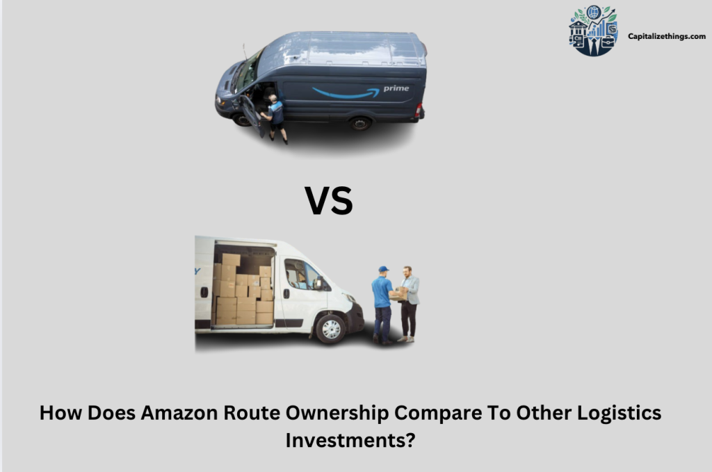 difference of investing between amazon delivery routes and other logistics